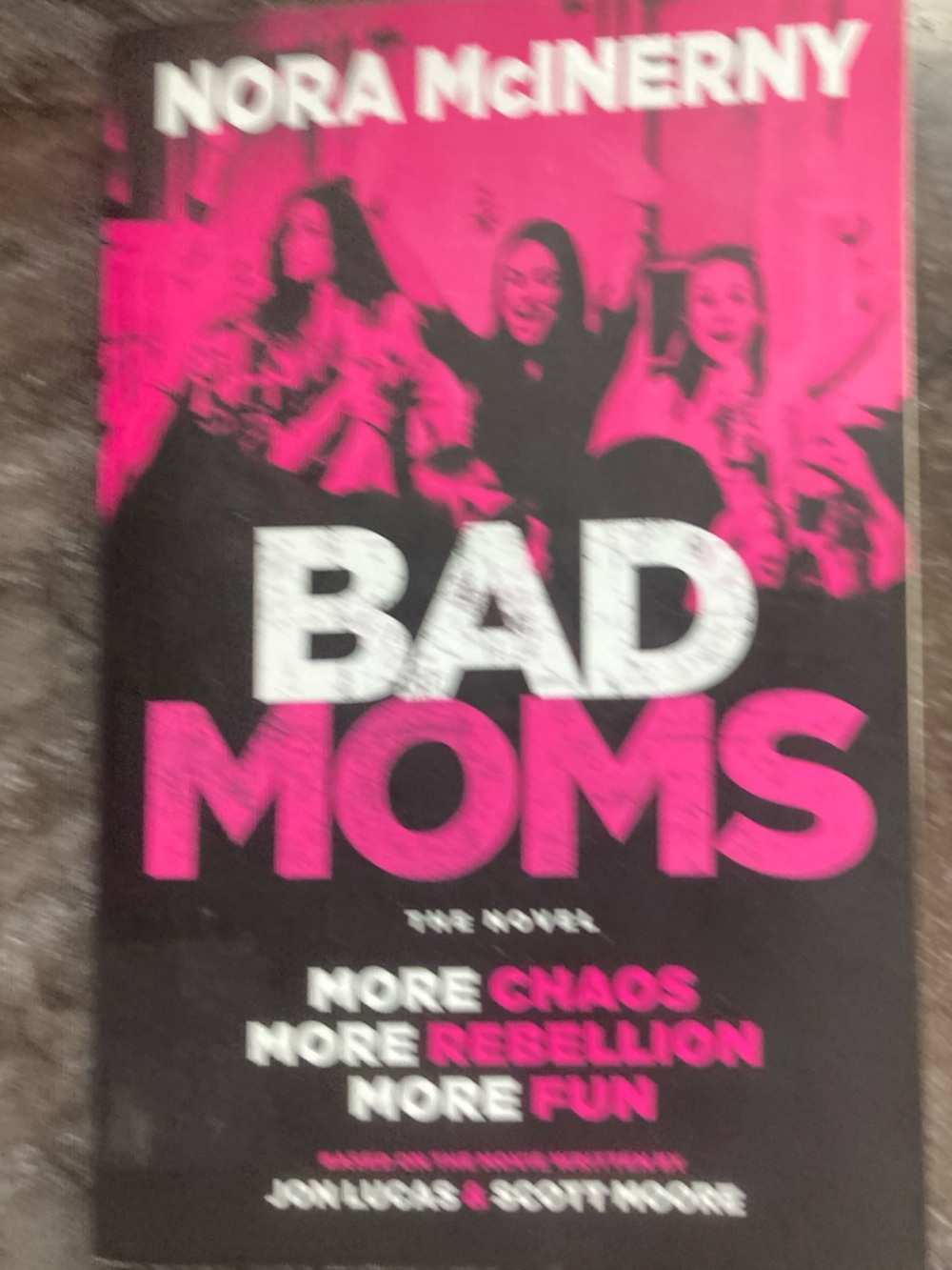 BAD MOMS Paperback Book